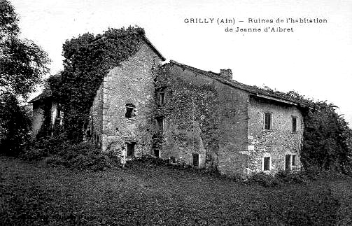 GRILLY (Ain) ; Ruines de l'habitation / de Jeanne d'Albret