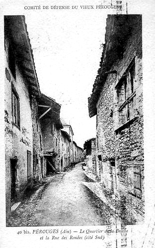 COMITE DE DEFENSE DU VIEUX PEROUGES (en haut) ; 40 bis. PEROUGES (Ain) - Le Quartier de la Brèche / et la Rue des Rondes (côté Sud)