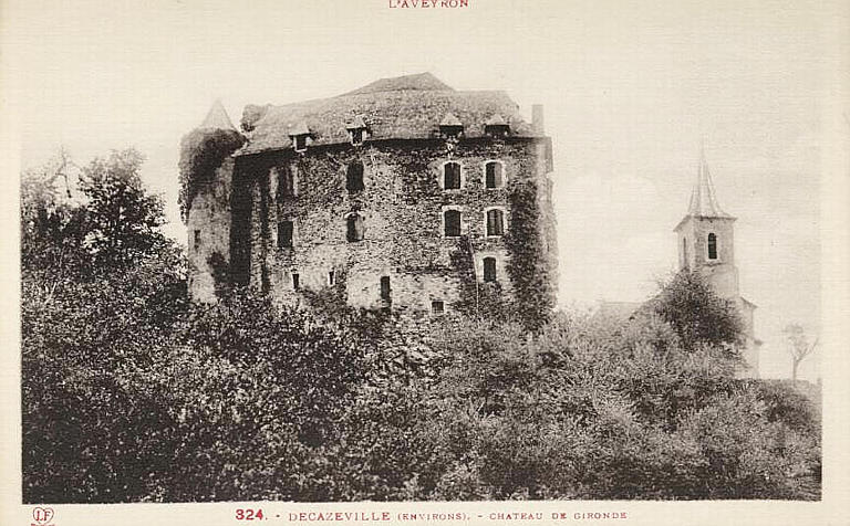 L'AVEYRON / 324. - DECAZEVILLE (ENVIRONS). - CHATEAU DE GIRONDE (caractères rouges)