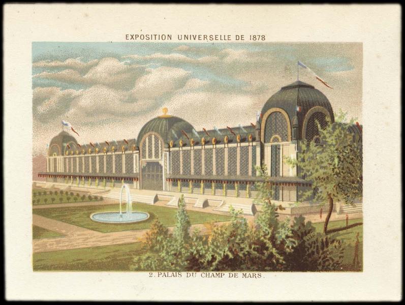 EXPOSITION UNIVERSELLE DE 1878 / 2. PALAIS DU CHAMP DE MARS (titre inscrit)