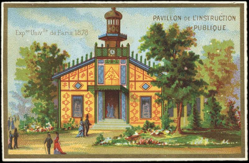Exposition Universelle de Paris 1878 / PAVILLON DE L'INSTRUCTION PUBLIQUE (titre inscrit)