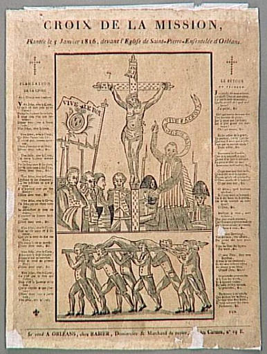 CROIX DE LA MISSION, / PLANTEE LE 5 JANVIER 1816, DEVANT L'EGLISE DE SAINT-PIERRE-ENSENTELEE D'ORLEANS (titre inscrit)
